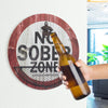 Vintage, Rustic 'No Sober Zone' Bottle Opener & Cap Catcher - 14"